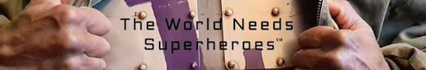 The world needs Superheroes